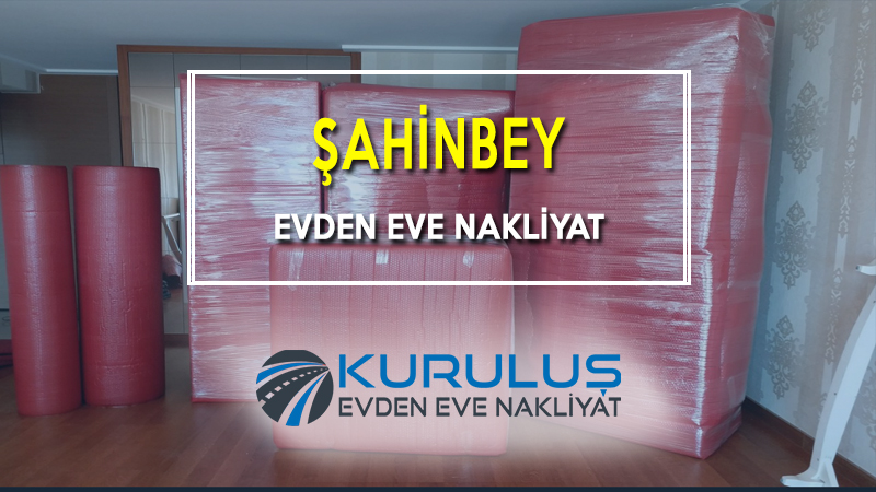 Şahinbey Evden Eve Nakliyat